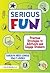 Serious Fun: Practical Strategies to Motivate and Engage Students