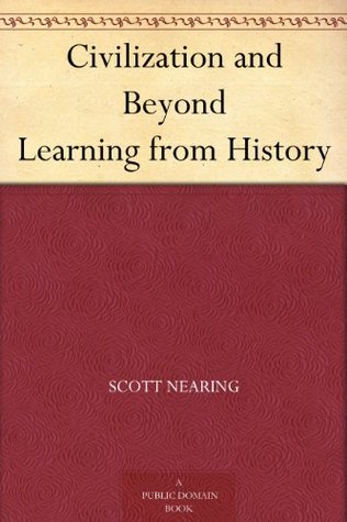 Civilization and Beyond Learning from History (Kindle Edition)