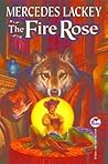 The Fire Rose