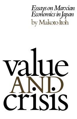 Value and Crisis: Essays on Marxian Economics in Japan (Paperback)