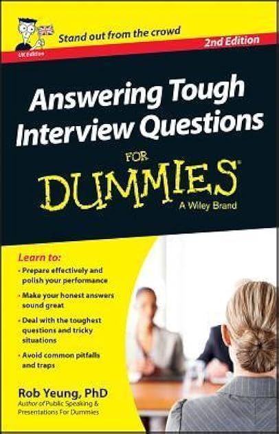 Answering Tough Interview Questions For Dummies - UK