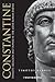 Constantine: Dynasty, Religion and Power in the Later Roman Empire (Blackwell Ancient Lives)