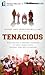 Tenacious: How God Used a T...