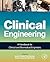 Clinical Engineering: A Com...