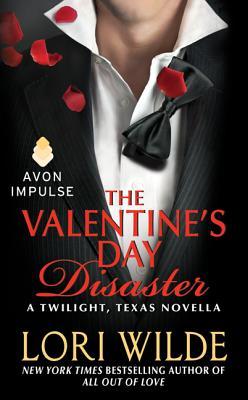 The Valentine's Day Disaster (Twilight, Texas, #4.5)