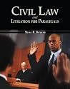Civil Law & Litigation for Paralegals by Neal R. Bevans