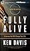 Fully Alive: A Journey That Will Change Your Life