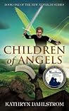 Children of Angels by Kathryn Dahlstrom