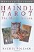 The Haindl Tarot by Rachel Pollack The Haindl Tarot by Rachel Pollack