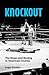 Knockout by Leger Grindon
