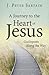 A Journey to the Heart of Jesus: Guideposts Along the Way