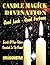 Candle Magick Divination: Good Luck - Good Fortune: Secrets Of Your Future Revealed In The Flame!