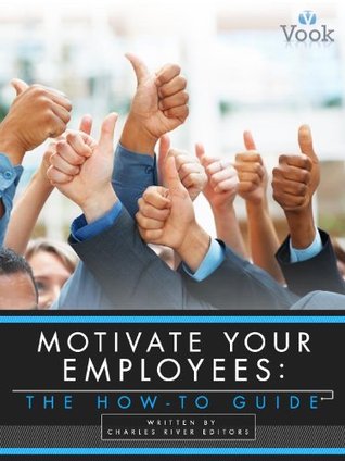 Motivate Your Employees: The Sock Puppet School of Business  (Kindle Edition)