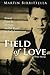 Field of Love: Power Love &...
