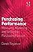 Purchasing Performance: Measuring, Marketing and Selling the Purchasing Function
