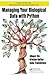 Managing Your Biological Data with Python (Chapman & Hall/CRC Computational Biology)