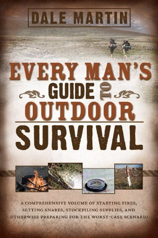 Every Man's Guide to Outdoor Survival (Kindle Edition)