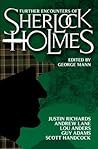 Further Encounters of Sherlock Holmes by George Mann