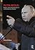 Putin Redux: Power and Contradiction in Contemporary Russia