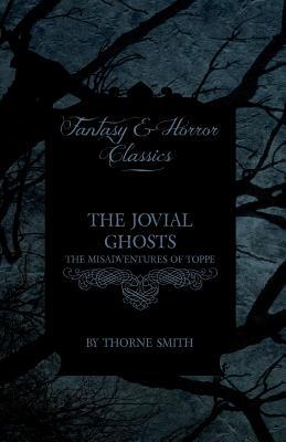 The Jovial Ghosts - The Misadventures of Topper