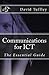 Communications for ICT: The Essential Guide