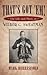 That's Got 'Em!: The Life and Music of Wilbur C. Sweatman (American Made Music Series)