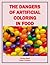 The Dangers of Artificial Coloring in Food by Carolyn Stone