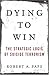 Dying to Win by Robert A. Pape