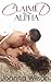 Claimed by the Alpha by Joanna  Wilson