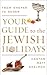 Your Guide to the Jewish Ho...