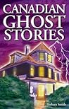 Canadian Ghost Stories