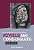 Vowels and Consonants