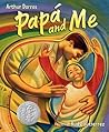 Papa and Me by Arthur Dorros