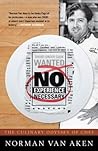 No Experience Necessary by Norman Van Aken