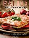 Paleo Pizza Cookb...