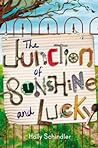 The Junction of Sunshine and Lucky by Holly Schindler