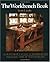 The Workbench Book: A Craftsman's Guide from the Publishers of Fine Woodworking: A Craftsman's Guide from the Publishers of FWW (Craftsman's Guide to)