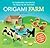 Origami Farm: 35 farmyard f...