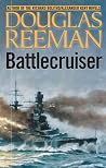 Battlecruiser by Douglas Reeman