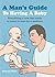 A Man's Guide to Having a Baby by Dominic Bliss