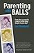 Parenting with Balls
