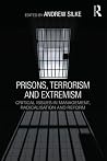 Prisons, Terrorism and Extremism (Political Violence)
