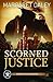 Scorned Justice (The Men of the Texas Rangers #3)