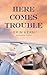 Here Comes Trouble (Trouble, #2)