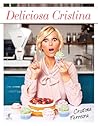 Deliciosa Cristina by Cristina Ferreira