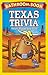 Bathroom Book of Texas Trivia: Weird, Wacky and Wild