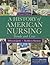 A History of American Nursi...
