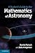 A Student's Guide to the Mathematics of Astronomy by Daniel Fleisch