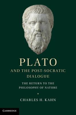 Plato and the Post-Socratic Dialogue: The Return to the Philosophy of Nature (Hardcover)