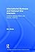 International Business and National War Interests: Unilever between Reich and empire, 1939-45 (Routledge International Studies in Business History)